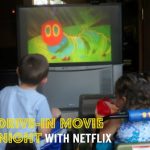 Family Drive-In Movie Night with Netflix