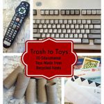 Trash to Toys: 10 Recycled Educational Toys