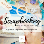 Simple Scrapbooking for the Real Parents {CRICUT MAKER GIVEAWAY}